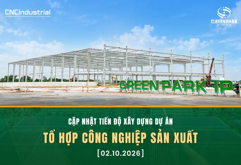 Cập nhật tiến độ Tổ hợp Công nghiệp Sản xuất  Nam Bình Xuyên Green Park